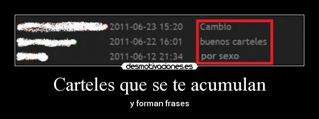 Carteles que se te acumulan - y forman frases