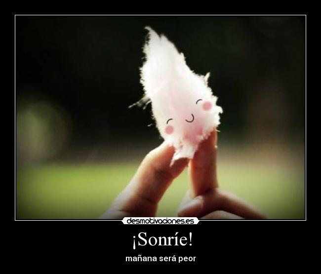 ¡Sonríe! - 