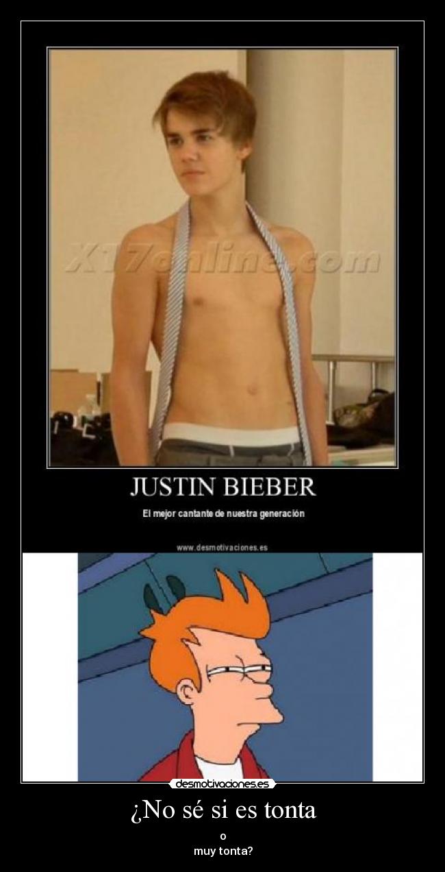 ¿No sé si es tonta -