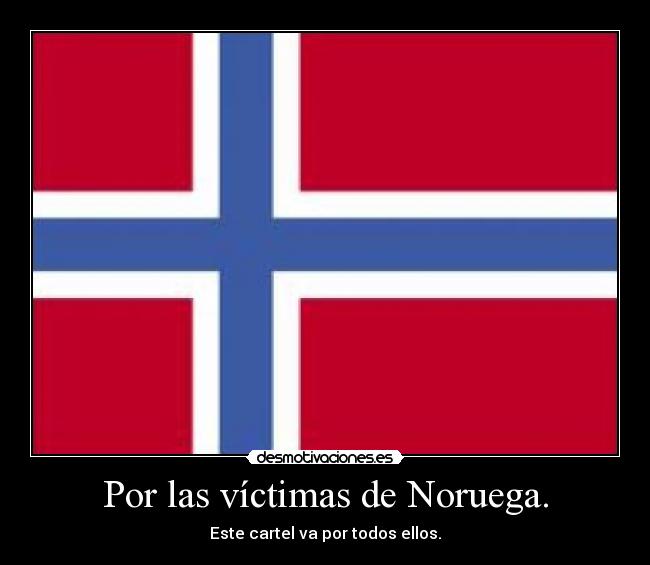 Por las víctimas de Noruega. -