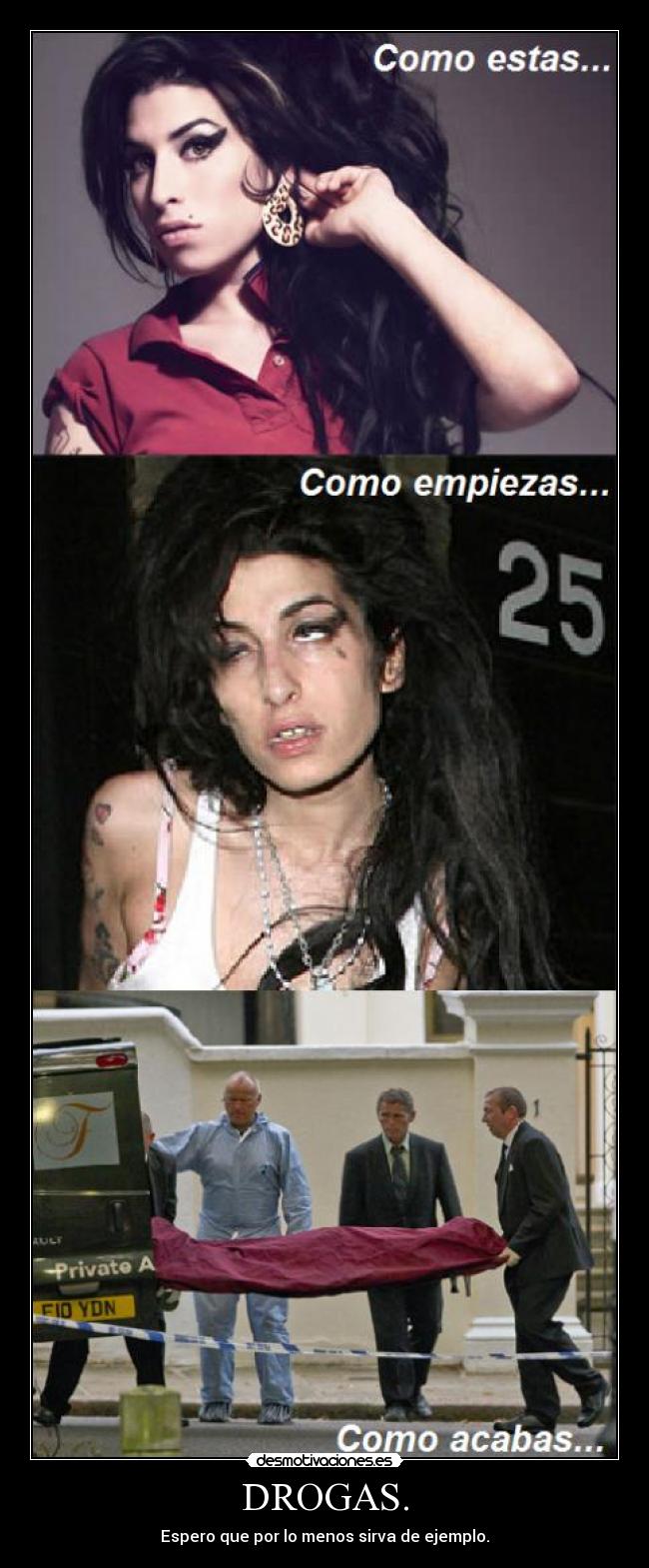 DROGAS. - Espero que por lo menos sirva de ejemplo.