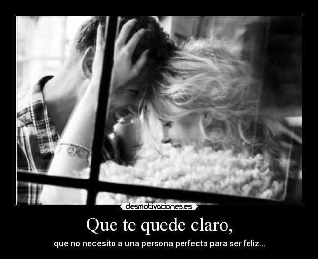 Que te quede claro, - 