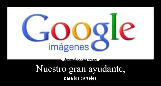 Nuestro gran ayudante, - 