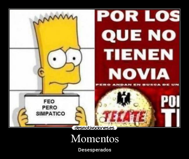 Momentos - Desesperados