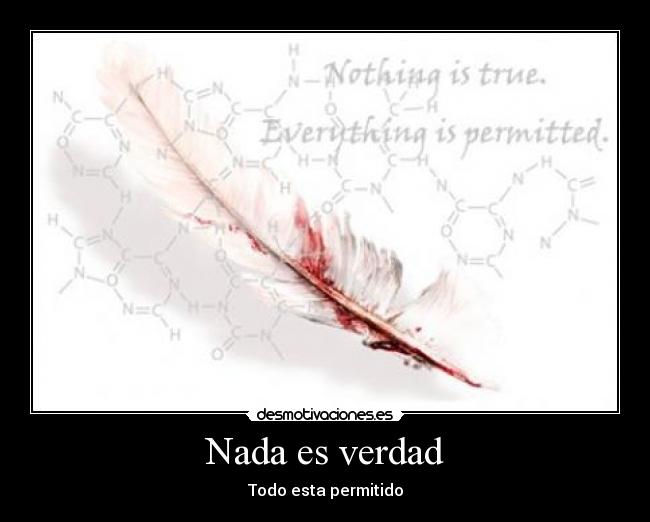 Nada es verdad - Todo esta permitido