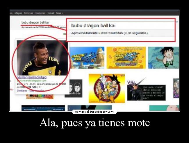 Ala, pues ya tienes mote -