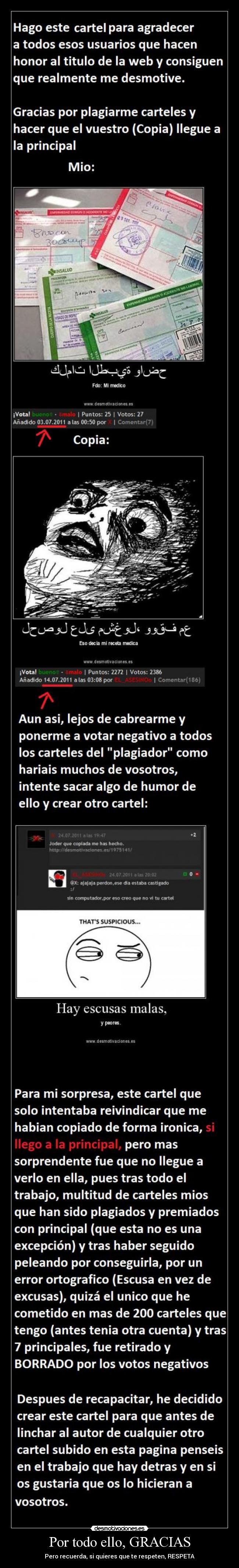 Por todo ello, GRACIAS - Pero recuerda, si quieres que te respeten, RESPETA