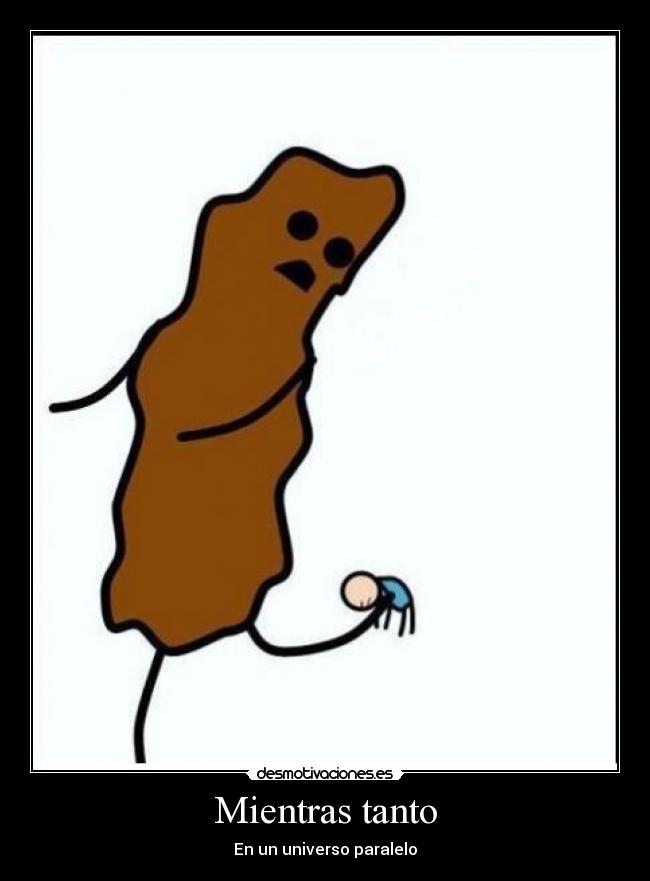 Mientras tanto - En un universo paralelo