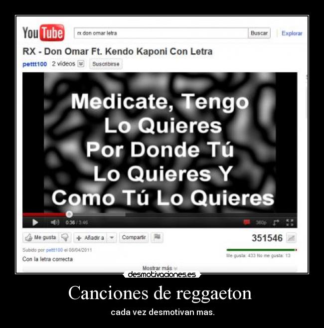 Canciones de reggaeton  - cada vez desmotivan mas.