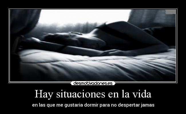 Hay situaciones en la vida -