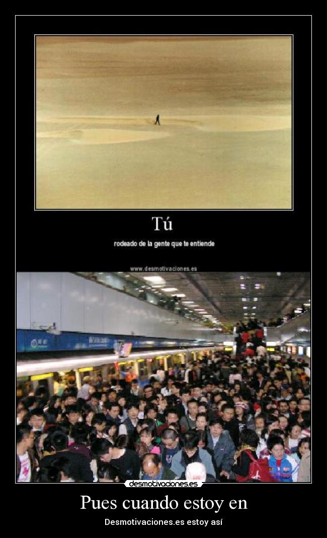 Pues cuando estoy en -