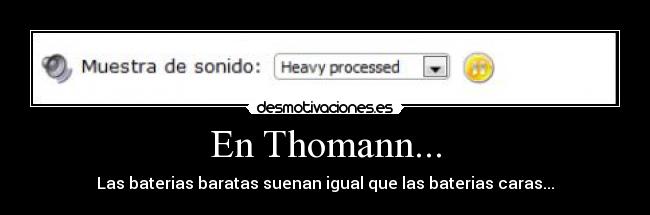 En Thomann... - Las baterias baratas suenan igual que las baterias caras...