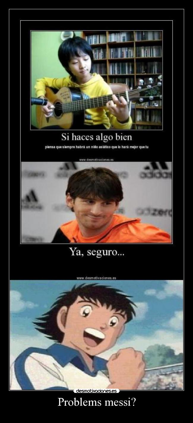 carteles problems messi desmotivaciones
