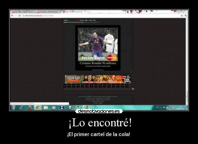 ¡Lo encontré! - ¡El primer cartel de la cola! 