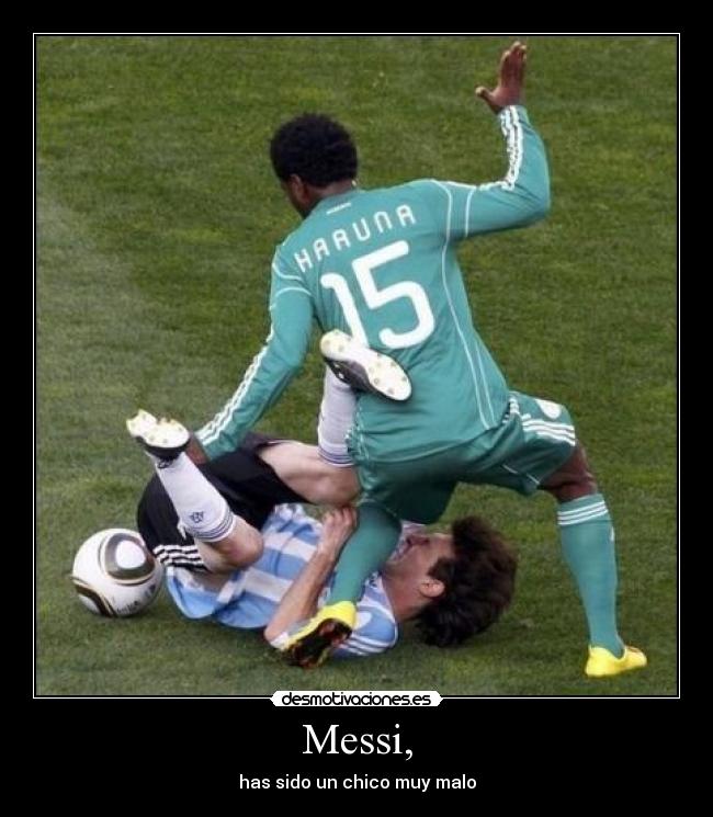 Messi, - has sido un chico muy malo