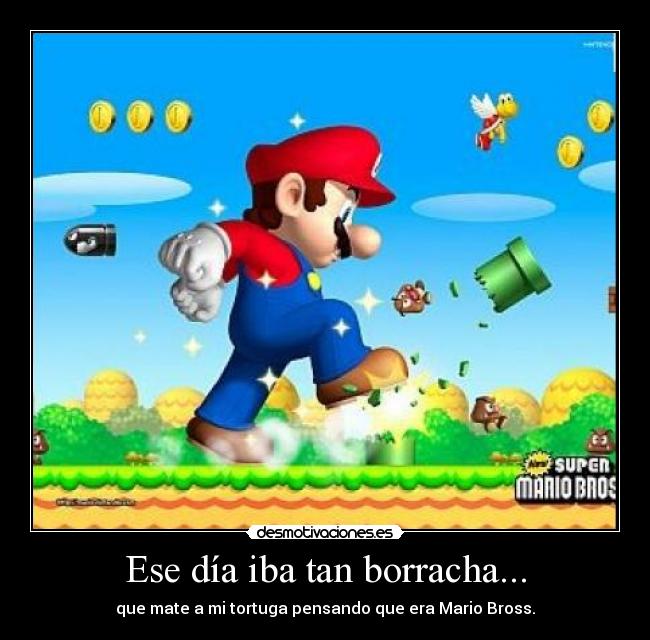 Ese día iba tan borracha... -