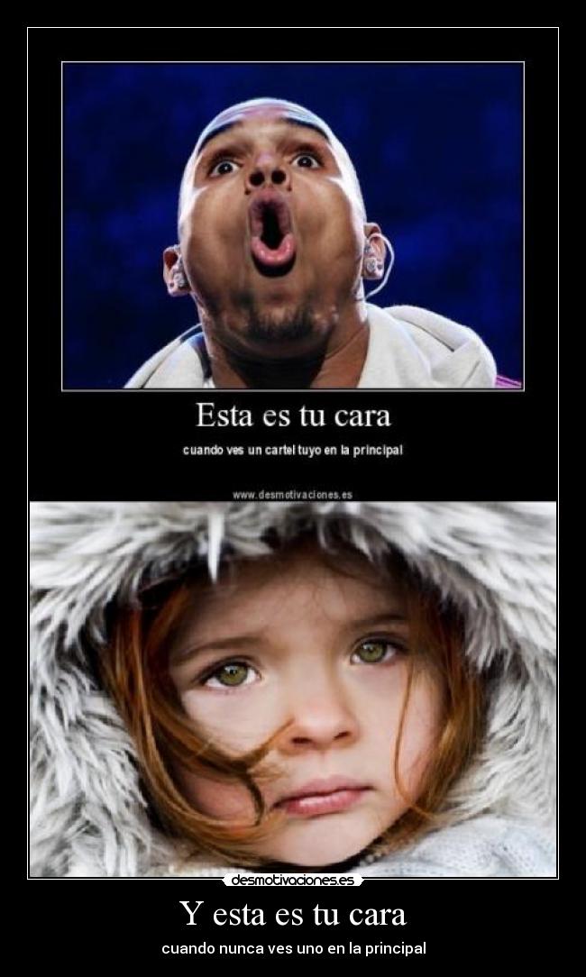 Y esta es tu cara - cuando nunca ves uno en la principal