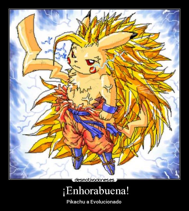 ¡Enhorabuena! - Pikachu a Evolucionado