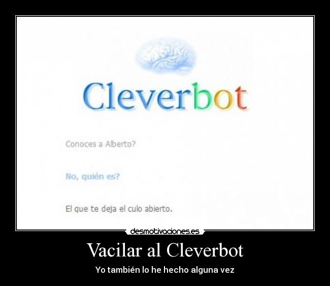 Vacilar al Cleverbot -
