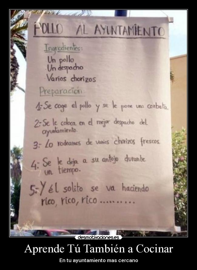 carteles ayuntamientococinarpollochorizopoliticosrealidadladrones desmotivaciones