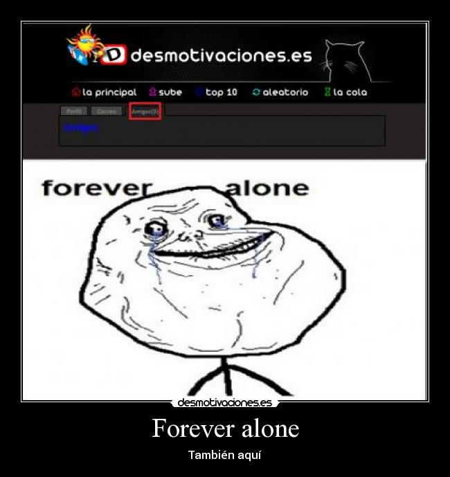 carteles forever alone desmotivaciones
