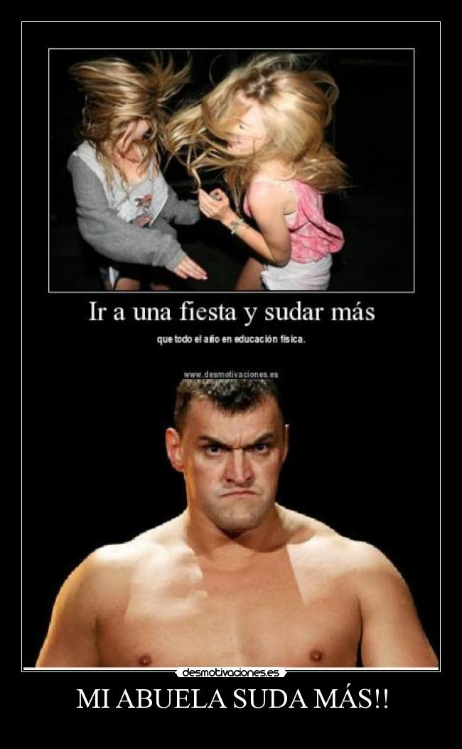 MI ABUELA SUDA MÁS!! -