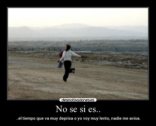 No se si es.. - 