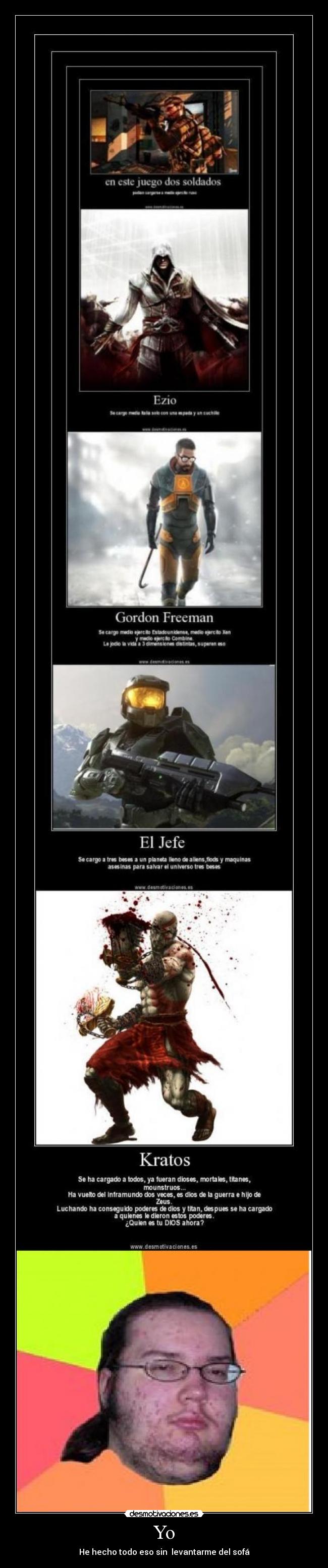 Yo - He hecho todo eso sin levantarme del sofá