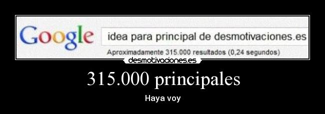 315.000 principales - Haya voy