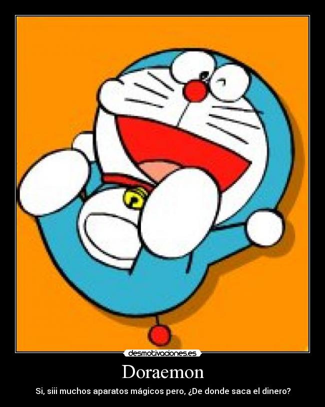 Doraemon - Si, siii muchos aparatos mágicos pero, ¿De donde saca el dinero?