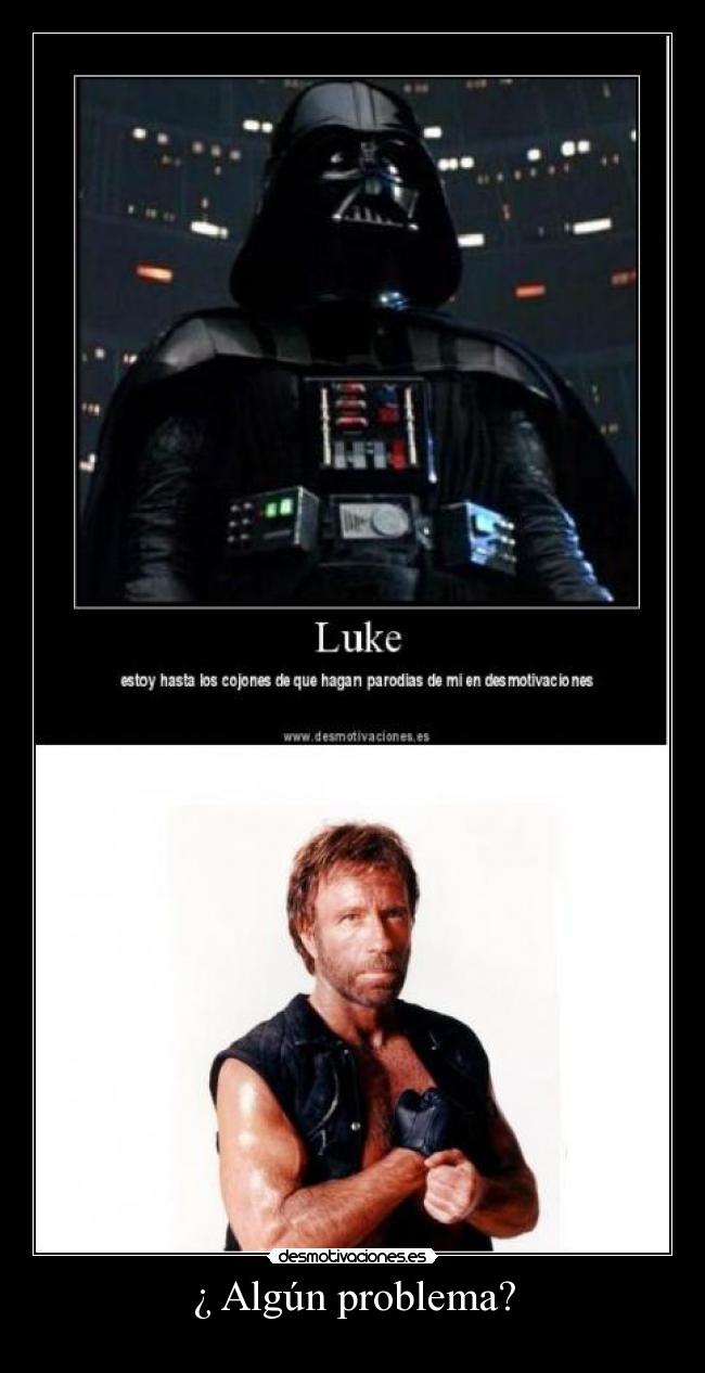 ¿ Algún problema? -