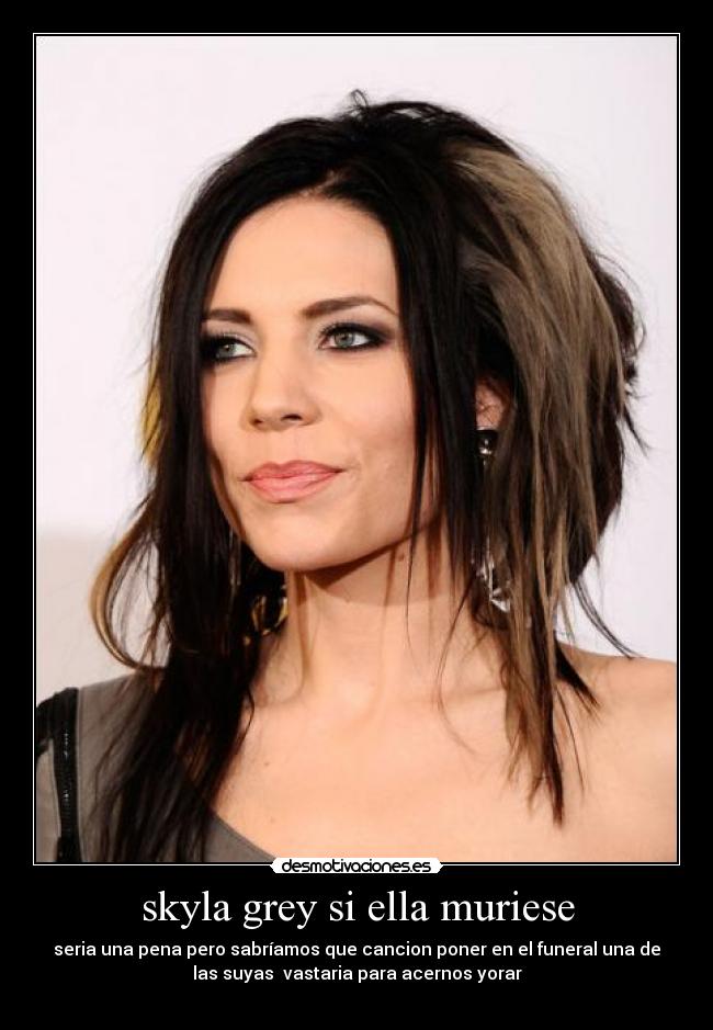 skyla grey si ella muriese -