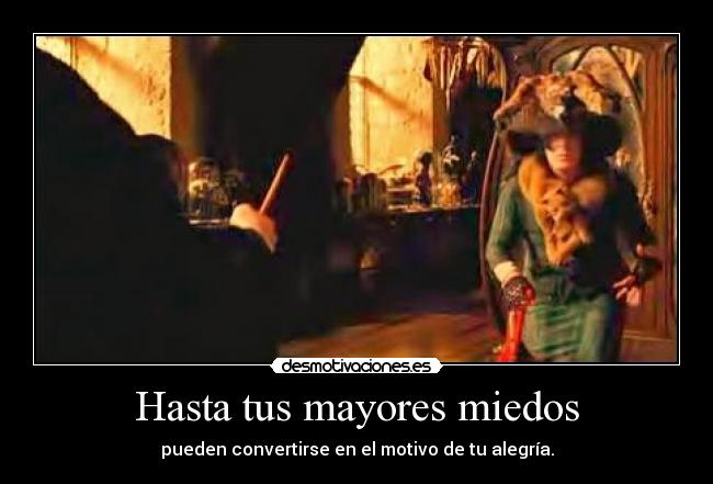 Hasta tus mayores miedos - 