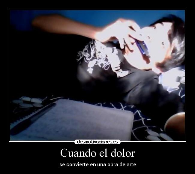 Cuando el dolor -