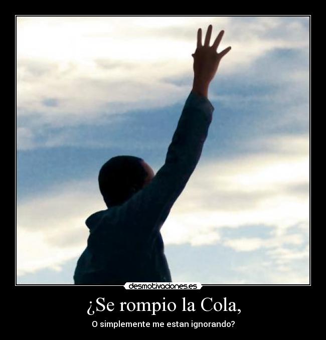 ¿Se rompio la Cola, - 
