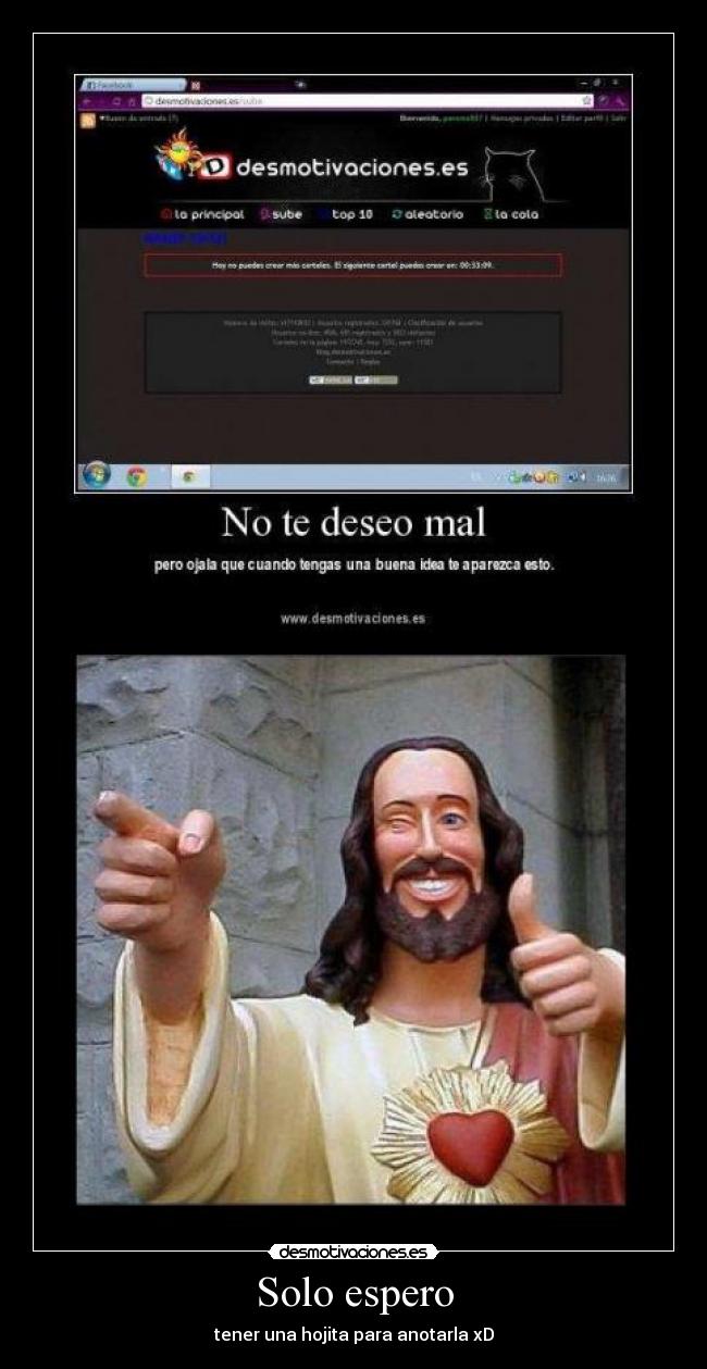 Solo espero - tener una hojita para anotarla xD