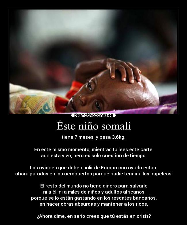 Éste niño somalí -