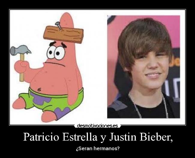Patricio Estrella y Justin Bieber, -