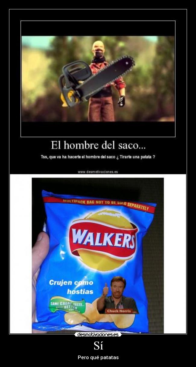Sí - Pero qué patatas