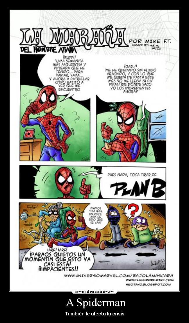  A Spiderman - También le afecta la crisis