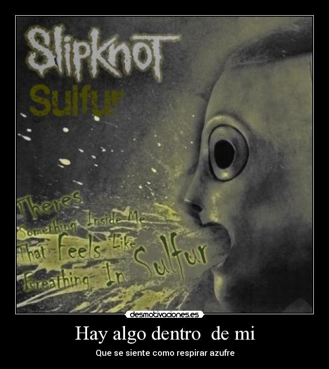 carteles slipknot sulfur desmotivaciones