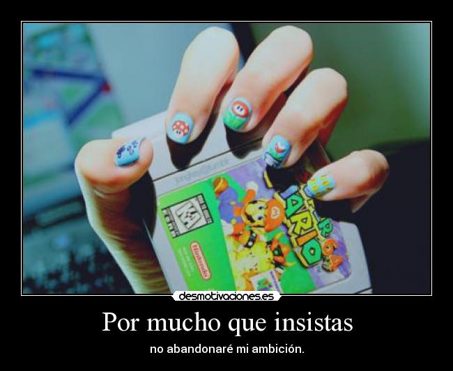 Por mucho que insistas - 