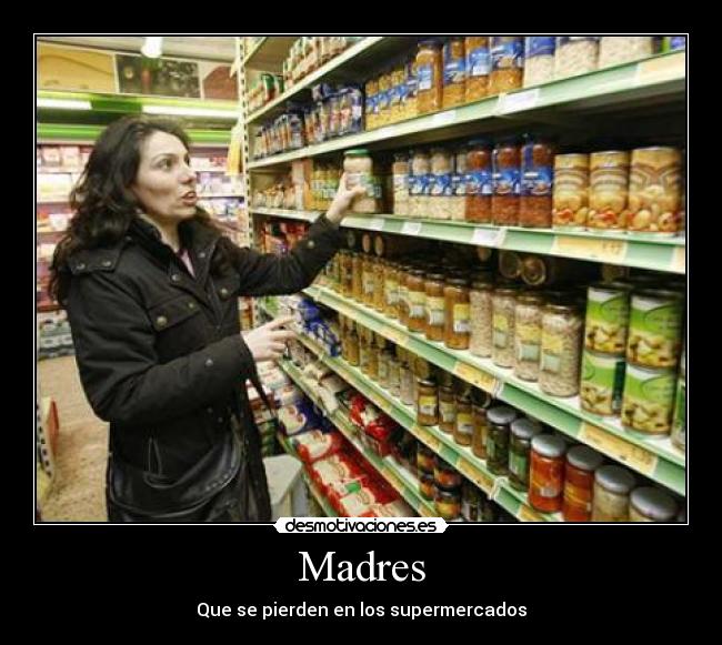 Madres - Que se pierden en los supermercados
