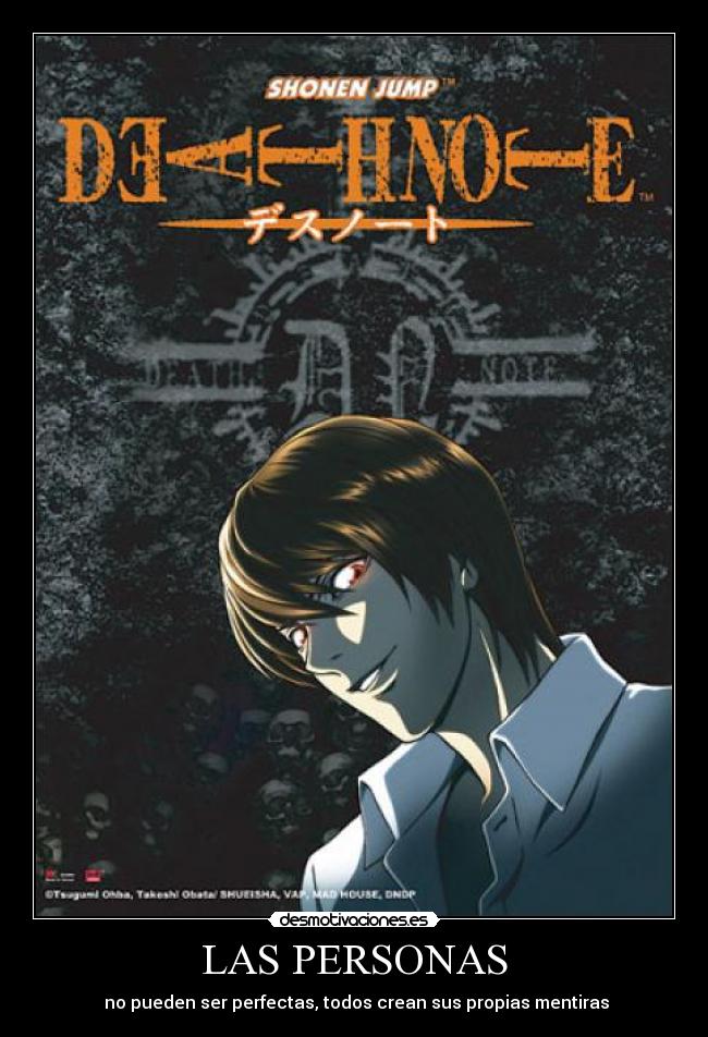 LAS PERSONAS -  no pueden ser perfectas, todos crean sus propias mentiras