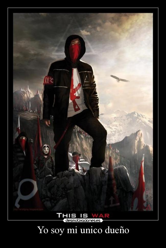 Yo soy mi unico dueño -