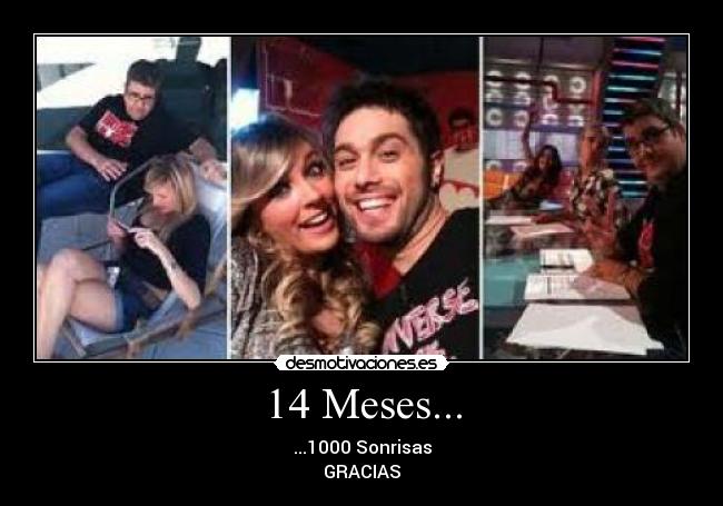 14 Meses... -