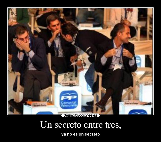 Un secreto entre tres, - ya no es un secreto