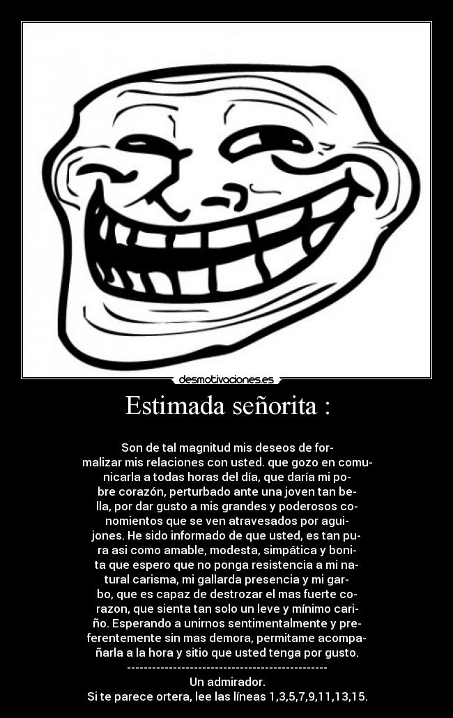 Estimada señorita : - 