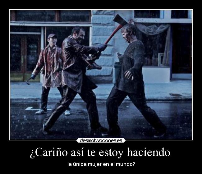 ¿Cariño así te estoy haciendo  - 