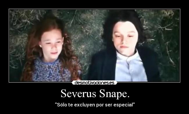 Severus Snape. -